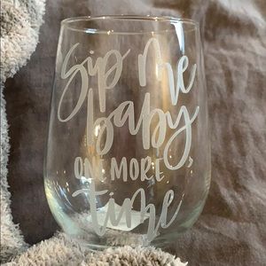 NWOT ‘Sip Me Baby One More Time’ Wine Glass